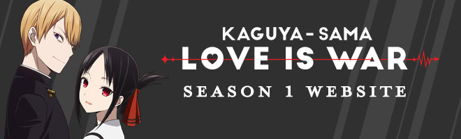 Kaguya-sama: Love Is War Official USA Website